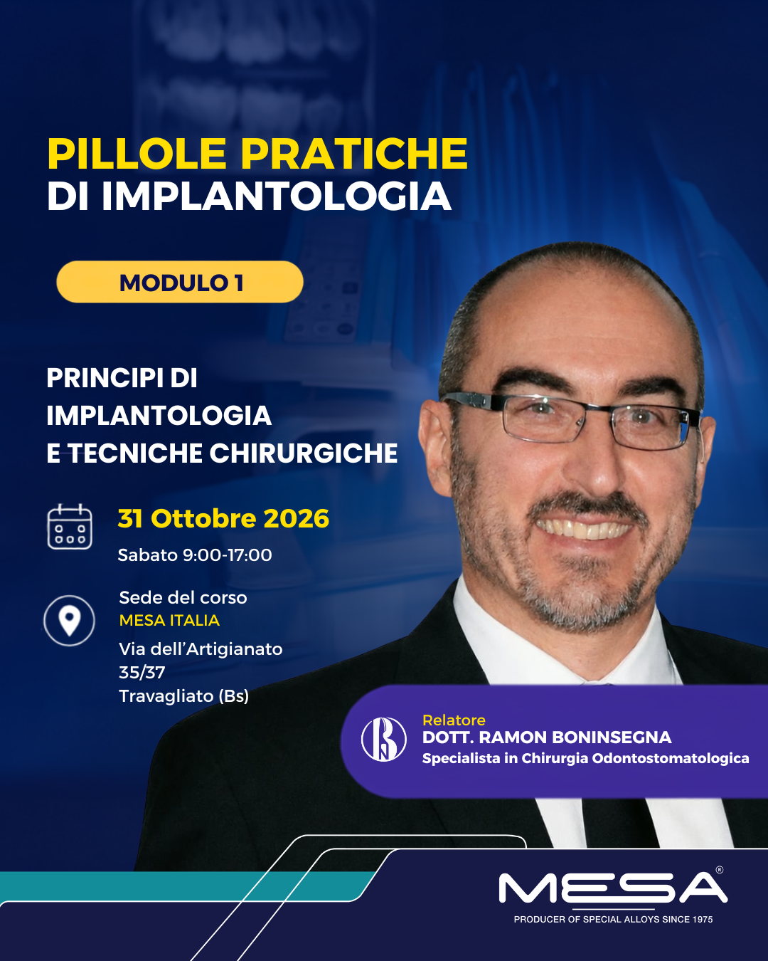 Corso Implantologia Mod 1 - Pillole Chirurgia Implantologica, Dr. Ramon Boninsegna, Mesa Italia Travagliato